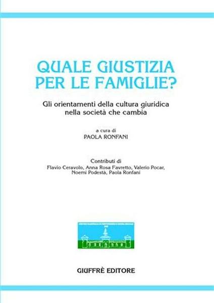 Quale giustizia per le famiglie? Gli orientamenti della cultura giuridica nella società che cambia - copertina