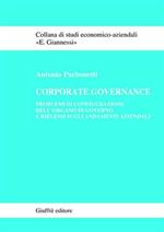 Corporate governance. Problemi di configurazione dell'organo di governo e riflessi sugli andamenti aziendali