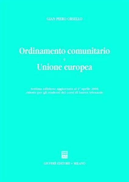 Ordinamento comunitario e Unione Europea - G. Piero Orsello - copertina