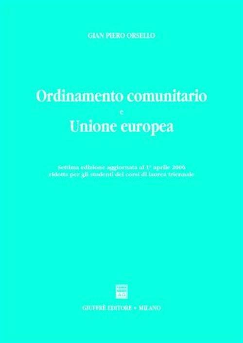 Ordinamento comunitario e Unione Europea - G. Piero Orsello - copertina
