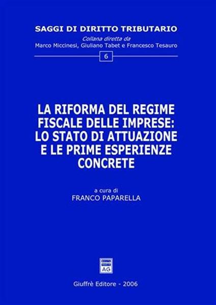 La riforma del regime fiscale delle imprese: lo stato di attuazione e le prime esperienze concrete - copertina