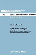 Il patto di famiglia. Quale strumento per la gestione del rapporto famiglia-impresa