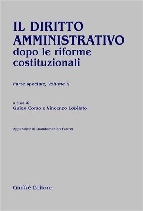 Il diritto amministrativo dopo le riforme costituzionali. Parte speciale. Vol. 2 - copertina