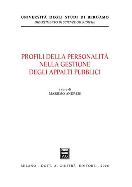 Profili della personalità nella gestione degli appalti pubblici - copertina