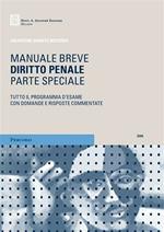 Diritto penale. Parte speciale. Tutto il programma d'esame con domande e risposte commentate