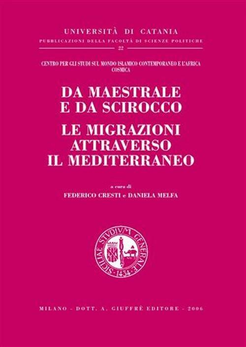 Da maestrale e da scirocco le migrazioni attraverso il Mediterraneo - copertina
