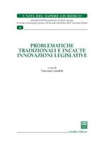 Problematiche tradizionali e incaute innovazioni legislative