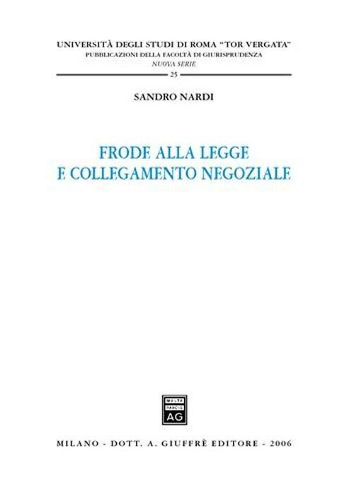 Frode alla legge e collegamento negoziale - Sandro Nardi - copertina