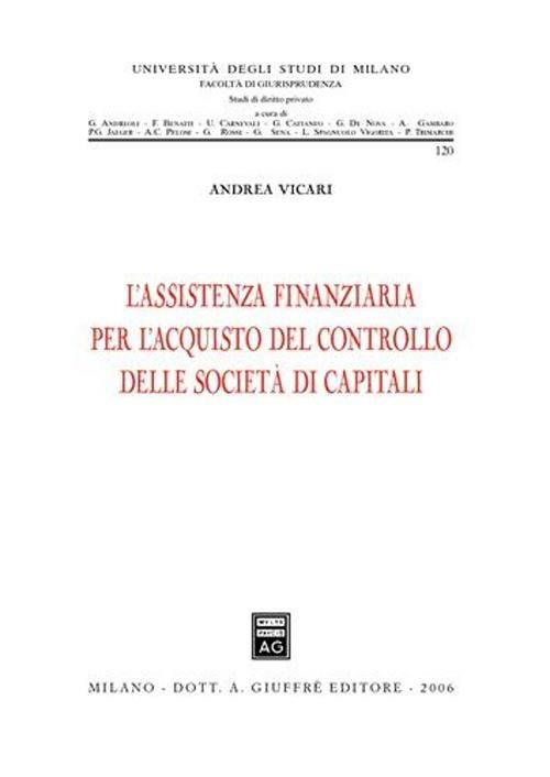 L' assistenza finanziaria per l'acquisto del controllo delle società di capitali - Andrea Vicari - copertina