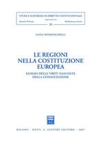 Le regioni nella costituzione europea. Elogio delle virtù nascoste della consultazione