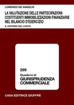 La valutazione delle partecipazioni costituenti immobilizzazioni finanziarie nel bilancio d'esercizio. Il criterio del costo