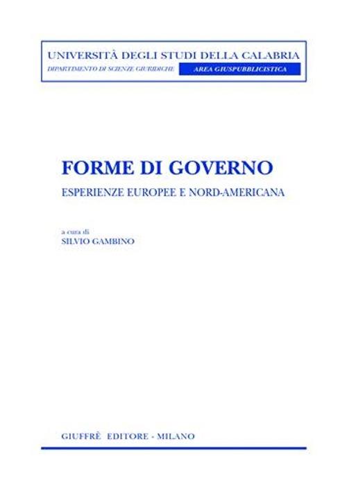 Forme di governo. Esperienze europee e nord-americana - copertina