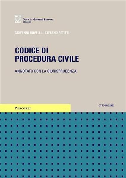 Codice di procedura civile. Annotato con la giurisprudenza - Stefano Petitti,Giovanni Novelli - copertina