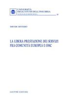 La libera prestazione dei servizi fra Comunità Europea e OMC