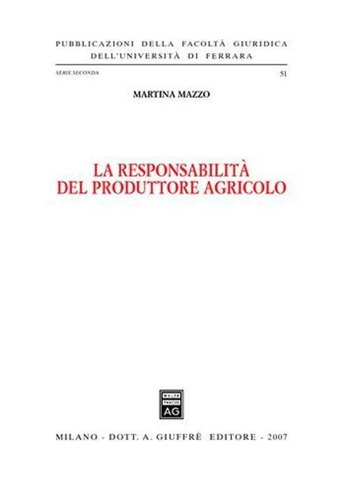 La responsabilità del produttore agricolo - Martina Mazzo - copertina