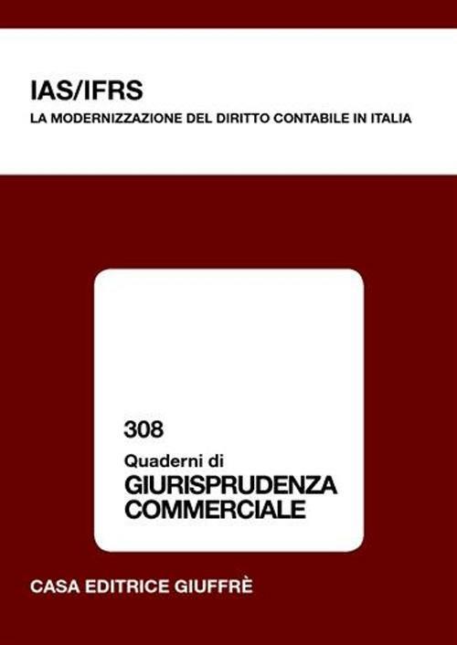 IAS/IFRS. La modernizzazione del diritto contabile in Italia - copertina