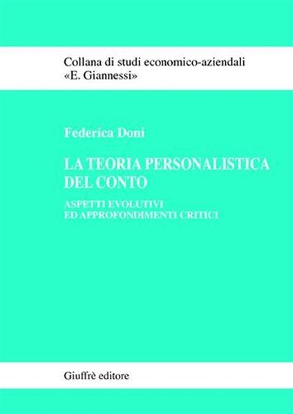 La teoria personalistica del conto. Aspetti evolutivi ed approfondimenti critici - Federica Doni - copertina