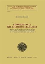 L' horror vacui nel giudizio sulle leggi. Prassi e tecniche decisionali utilizzate dalla Corte costituzionale allo scopo di ovviare all'inerzia del legislatore