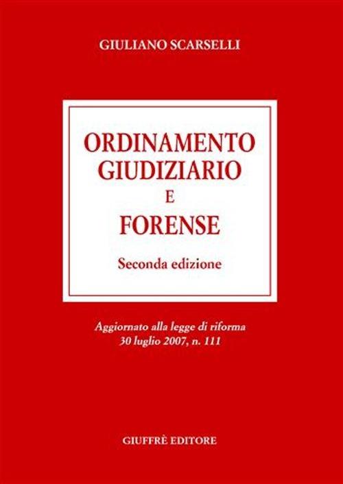 Ordinamento giudiziario e forense - Giuliano Scarselli - copertina