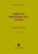 Diritto processuale civile. Vol. 1: Principi generali.