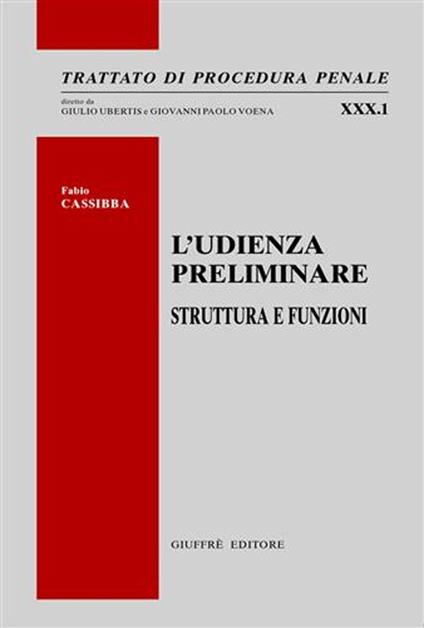 L' udienza preliminare. Struttura e funzioni - Fabio Cassibba - copertina