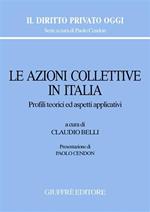 Le azioni collettive in Italia. Profili teorici ed aspetti applicativi. Atti del Convegno (Roma, 16 febbraio 2007)
