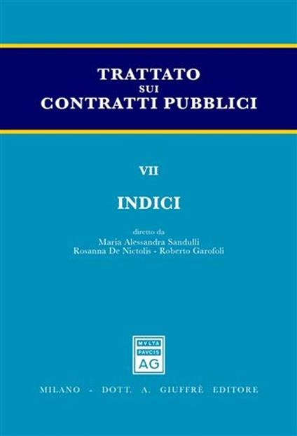 Trattato sui contratti pubblici. Vol. 7: Indici. - copertina