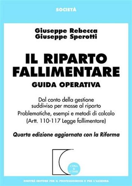Il riparto fallimentare - Giuseppe Rebecca,Giuseppe Sperotti - copertina