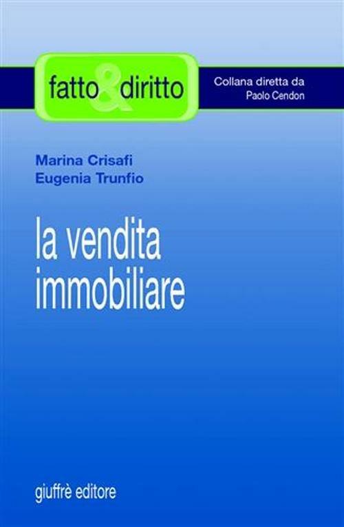 La vendita immobiliare - Marina Crisafi,Eugenia Trunfio - copertina