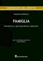 Famiglia. Normativa e giurisprudenza ragionata