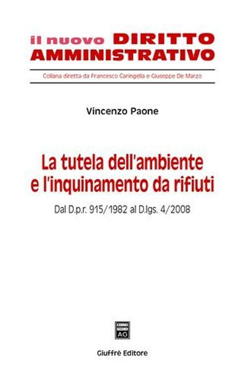 La tutela dell'ambiente e l'inquinamento da rifiuti - Vincenzo Paone - copertina