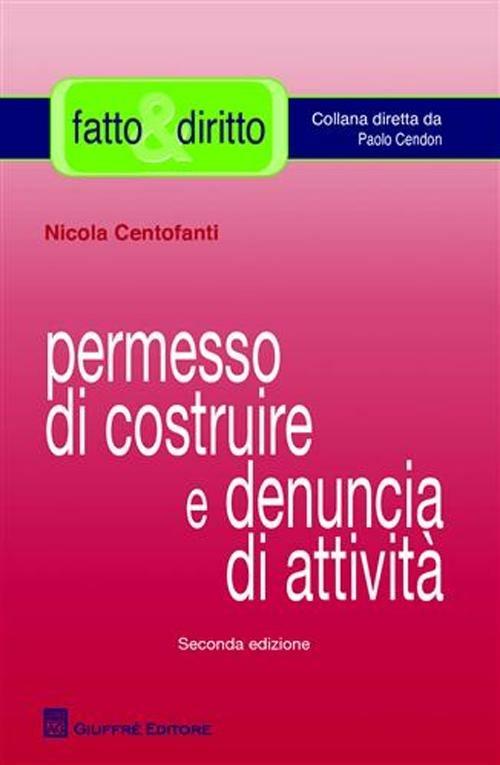 Permesso di costruire e denuncia di attività - Nicola Centofanti - copertina