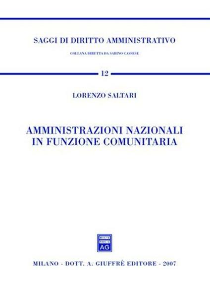 Amministrazioni nazionali in funzione comunitaria - Lorenzo Saltari - copertina