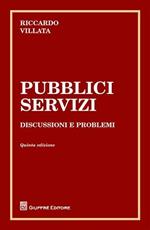 Pubblici servizi. Discussione e problemi