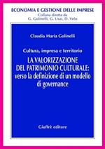 La valorizzazione del patrimonio culturale. Verso la definizione di un modello di governance