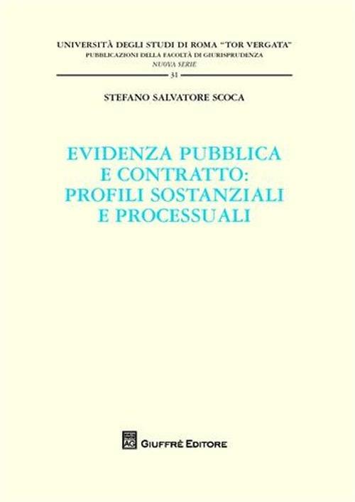 Evidenza pubblica e contratto. Profili sostanziali e processuali - Stefano S. Scoca - copertina