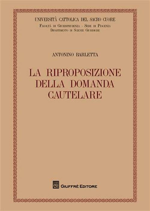 La riproposizione della domanda cautelare - Antonio Barletta - copertina