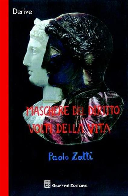 Maschere del diritto volti della vita - Paolo Zatti - copertina