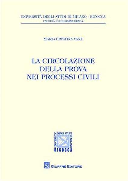 La circolazione della prova nei processi civili - M. Cristina Vanz - copertina