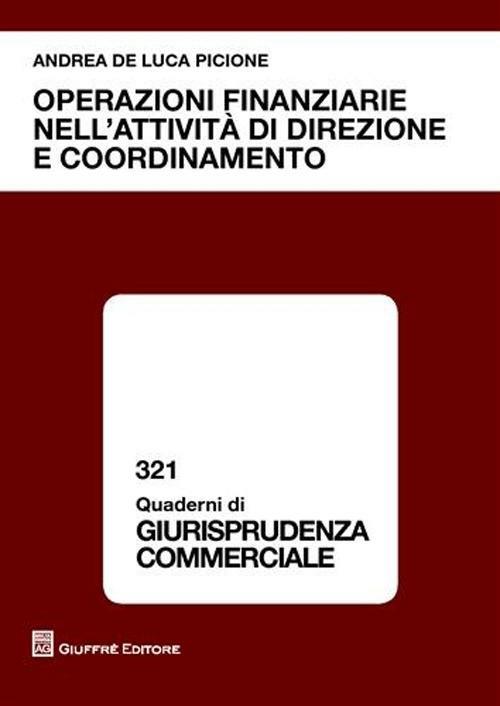 Operazioni finanziarie nell'attività di direzione e coordinamento - Andrea De Luca Picione - copertina