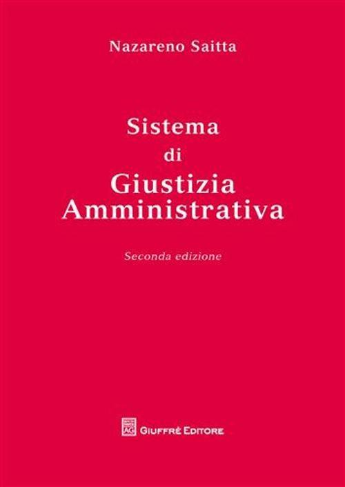 Sistema di giustizia amministrativa - Nazareno Saitta - copertina