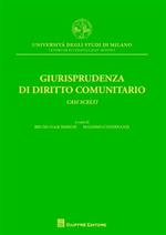 Giurisprudenza di diritto comunitario. Casi scelti