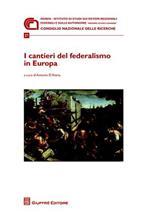 I cantieri del federalismo in Europa