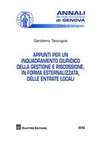 Appunti per un inquadramento giuridico della gestione e riscossione, in forma esternalizzata, delle entrate locali