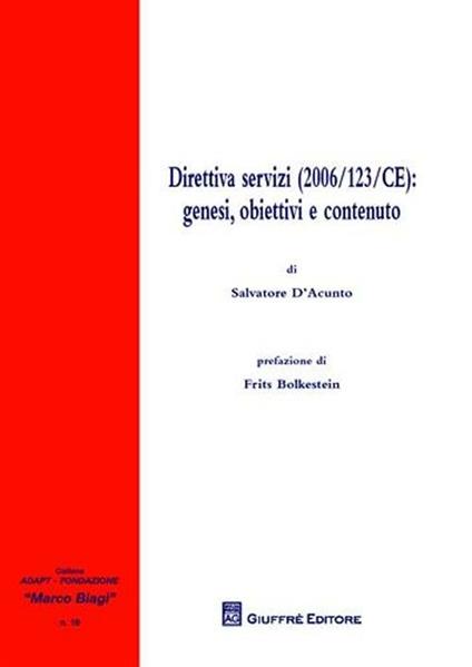 Direttiva servizi (2006/123/CE). Genesi, obiettivi e contenuto - Salvatore D'Acunto - copertina