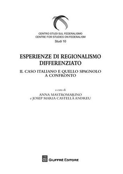 Esperienze di regionalismo differenziato. Il caso e quello spagnolo a confronto - copertina