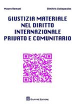 Giustizia materiale nel diritto internazionale privato e comunitario