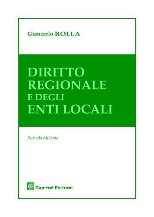 Diritto regionale e degli enti locali - Giancarlo Rolla - copertina