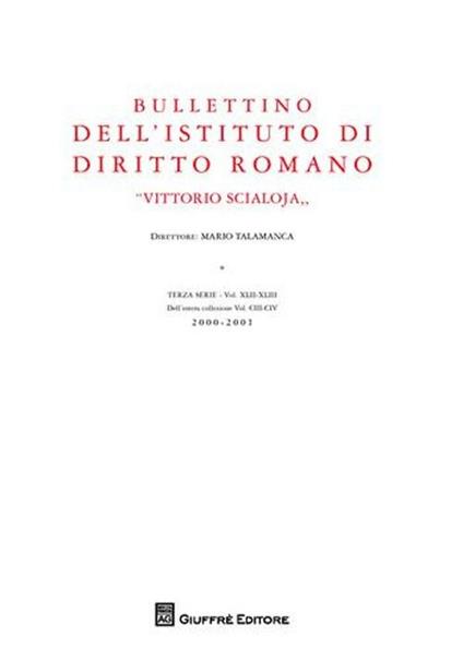 Bullettino dell'Istituto di diritto romano «Vittorio Scialoja» - Mario Talamanca - copertina
