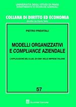 Modelli organizzativi e compliance aziendale. L'applicazione del D.Lgs. 231/2001 nelle imprese italiane